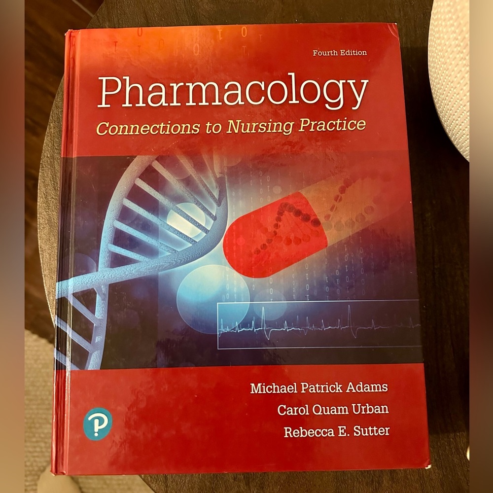 Pharmacology Connections to Nursing Practice 4th Edition